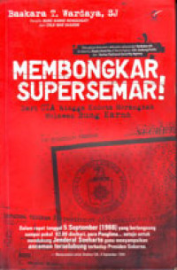 Membongkar Supersemar!: Dari CIA hingga Kudeta Merangkak Melawan Bung Karno