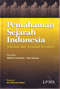 Pemahaman Sejarah Indonesia: Sebelum dan Sesudah Revolusi