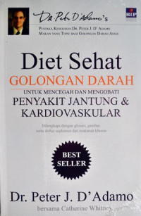 Diet Sehat Golongan Darah: untuk Mencegah dan Mengobati Penyakit jantung & Kardiovaskular