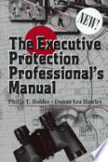 The Executive Protection Professional's Manual