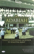 ADABIAH: Perintis Pendidikan Moderen di Sumatera Barat