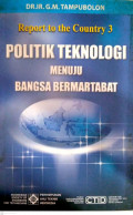 Report to the Country: Politik Teknologi Menuju Bangsa Bermartabat