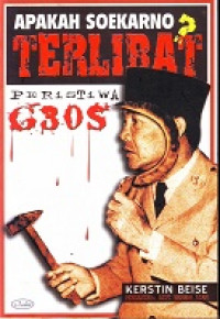 Apakah Soekarno Terlibat Peristiwa G30S?