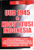 UUD 1945 & Konstitusi Indonesia