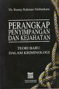 Perangkap Penyimpangan dan Kejahatan: Teori Baru dalam Kriminologi