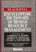 The Blackwell Encyclopedic Dictionary of Human Resource Management