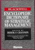 The Blackwell Encyclopedic Dictionary of Strategic Management