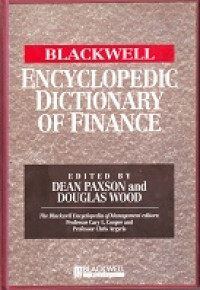 The Blackwell Encyclopedic Dictionary of Finance