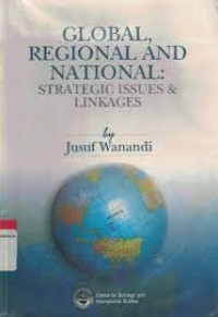 Global, Region and National: Strategic Issues & Linkages