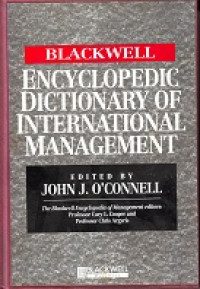 The Blackwell Encyclopedic Dictionary of International Management