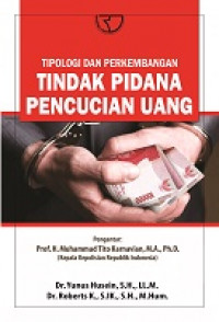 Tipologi dan Perkembangan: Tindak Pidana Pencucian Uang