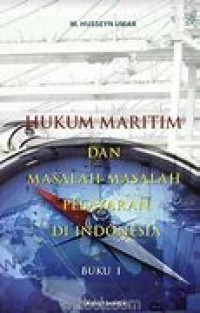 Hukum Maritim dan Masalah-Masalah Pelayaran di Indonesia