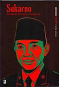 Sukarno: Paradoks Revolusi Indonesia