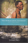 The World Until Yesteday (Dunia Hingga Kemarin): Apa yang Dapat Kita Pelajari dari Masyarakat Tradisional?