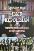 Ilmu Kepolisian Dan Perkembangan Di Indonesia