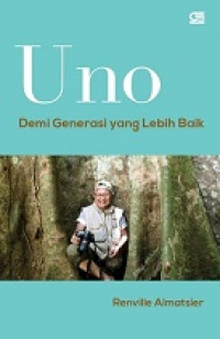 Uno: Demi Generasi Yang Lebih Baik