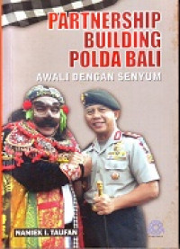 Partnership Building Polda Bali: Awali Dengan Senyum