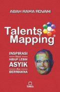 Talents Mapping: Inspirasi Untuk Hidup Lebih Asyik Dan Bermakna