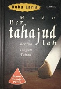 Maka Bertahajudlah: Berdua Dengan Tuhan