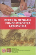 Bekerja Dengan Fungi Mikoriza Arbuskula