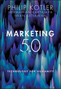 Marketing 5.0: Technology For Humanity