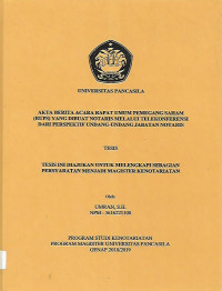 Tesis: Akta Berita Acara Rapat Umum Pemegang Saham (RUPS) Yang Dibuat Notaris Melalui Telekonferensi Dari Perspektif undang-Undang Jabatan Notaris