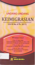 UNDANG-UNDANG KEIMIGRASIAN (UU RI NO. 6 TAHUN 2011)