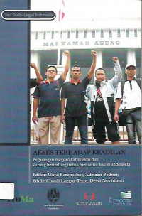 Akses Terhadap Keadilan Perjuangan Masyarakat