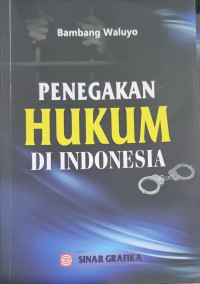 Penegakan Hukum Di Indonesia