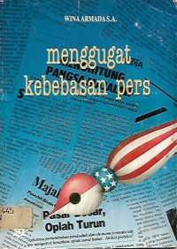 MENGGUGAT KEBEBASAN PERS