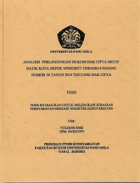 Tesis: Analisis Perlindungan Hukum Hak Cipta Motif Batik Kota Depok Menurut Undang-Undang Nomor 28 Tahun 2014 Tentang Hak Cipta