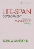 Life-Span Development: Perkembangan Masa-Hidup Edisi.13 Jilid.2