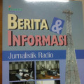 Berita Dan Informasi : Jurnalistik Radio