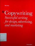 Copywriting: successful writing for design, advertising, and marketing