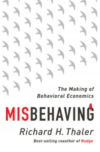 Image of The Making of Behavioral Economics: Misbehaving