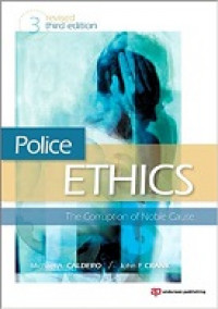 Image of Police Ethics: The Corruption Of Noble Cause