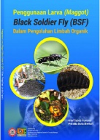 Image of Penggunaan Larva Black Soldier Fly (BSF) dalam Pengolahan Limbah Organik